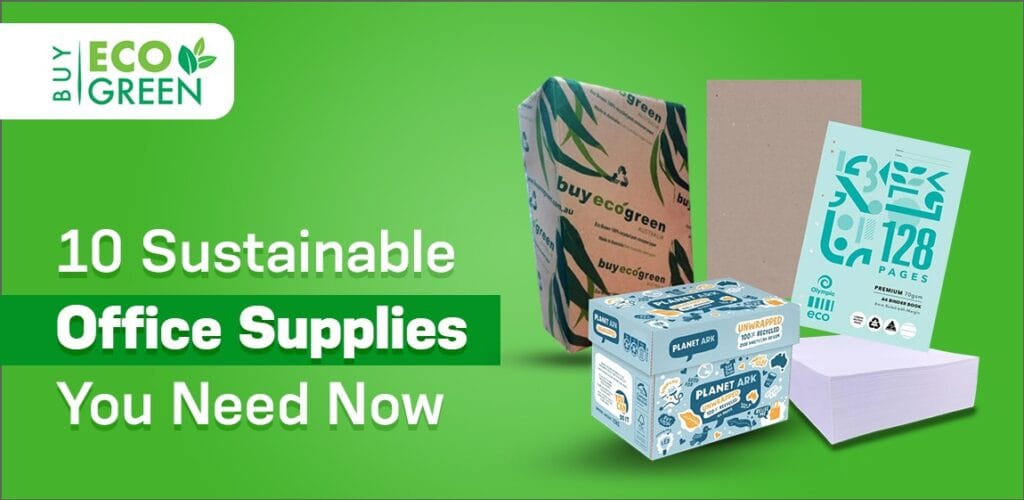 10 Sustainable Office Supplies You Need Now