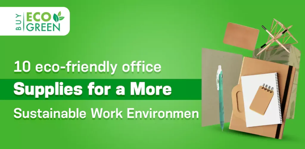 eco-friendly office supplies