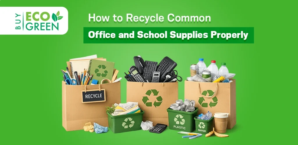 recycle common office and school supplies